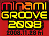 クラブイベント「MINAMI GROOVE 2008」